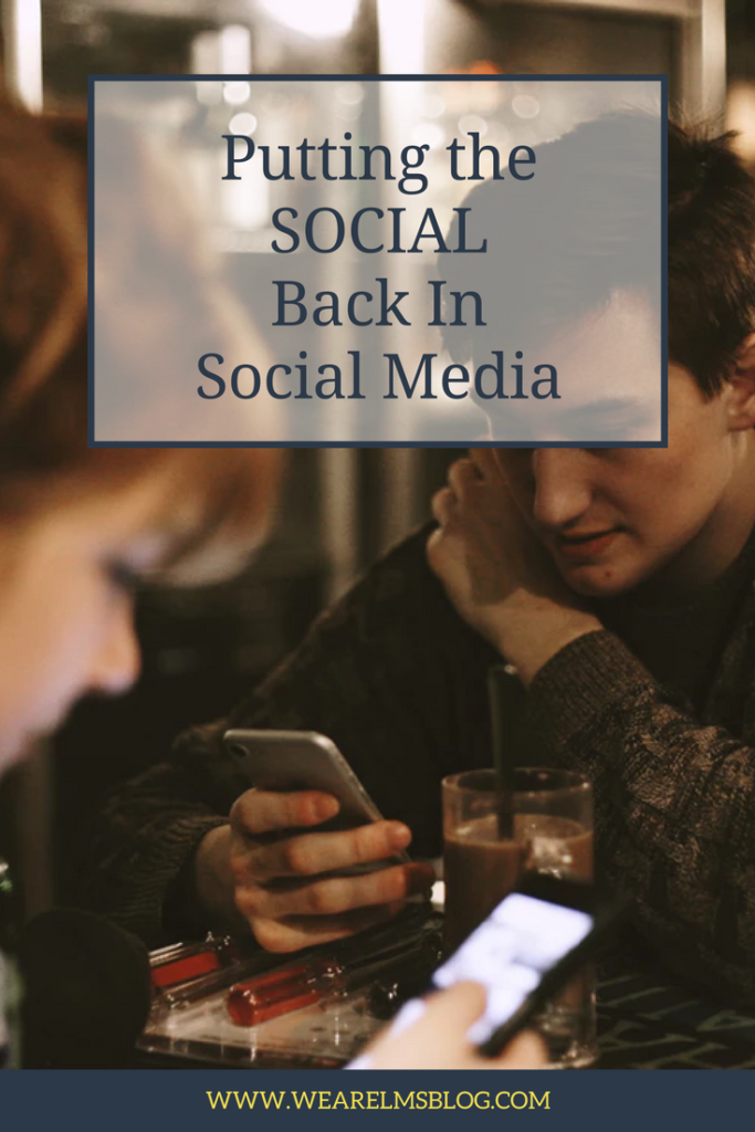 Putting the SOCIAL Back In Social Media - WeareLMSBlog