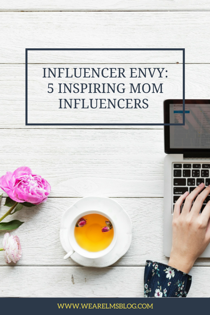 Influencer Envy: 3 Inspiring Mom Influencers - We Are LMS Blog